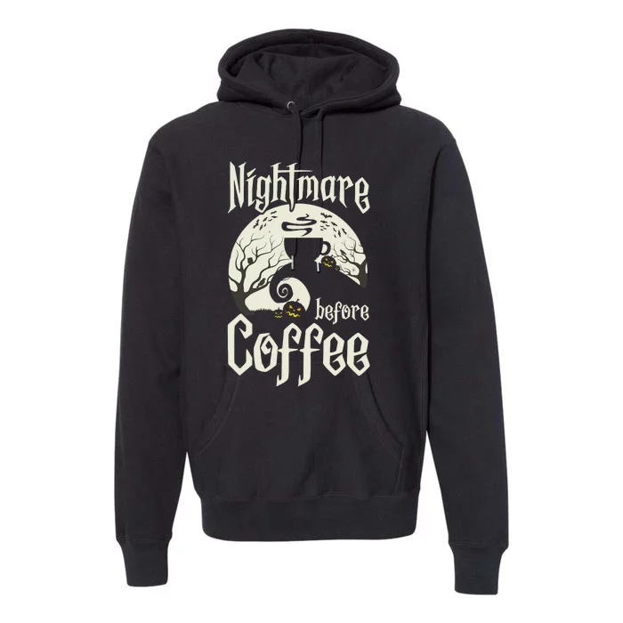 Cute Nightmare Before Coffee Halloween Funny Mug Gift Premium Hoodie