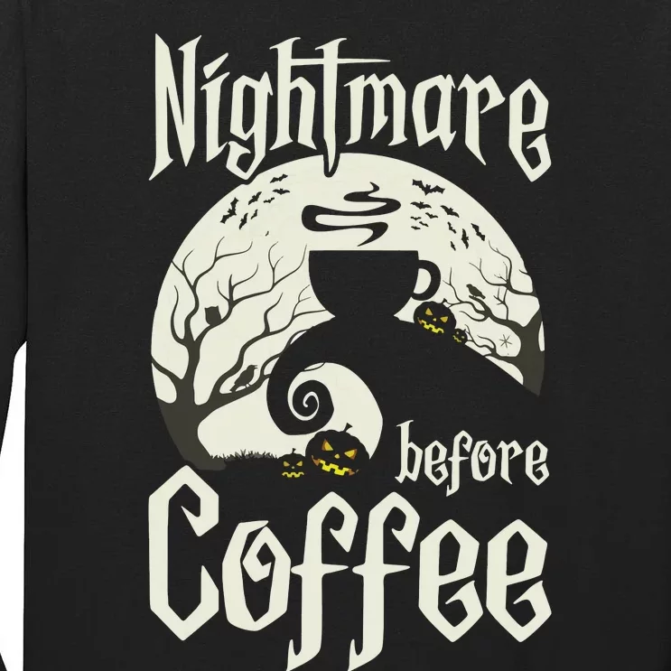 Cute Nightmare Before Coffee Halloween Funny Mug Gift Tall Long Sleeve T-Shirt