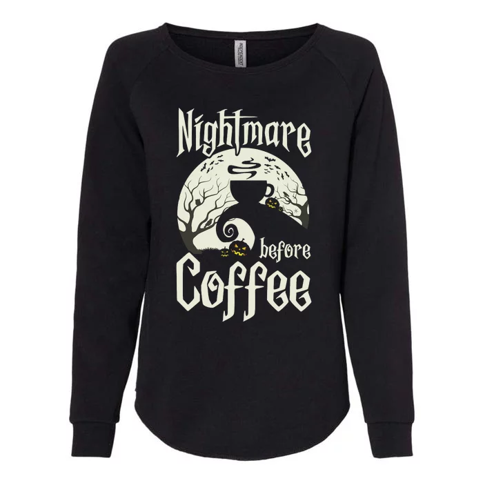 Cute Nightmare Before Coffee Halloween Funny Mug Gift Womens California Wash Sweatshirt