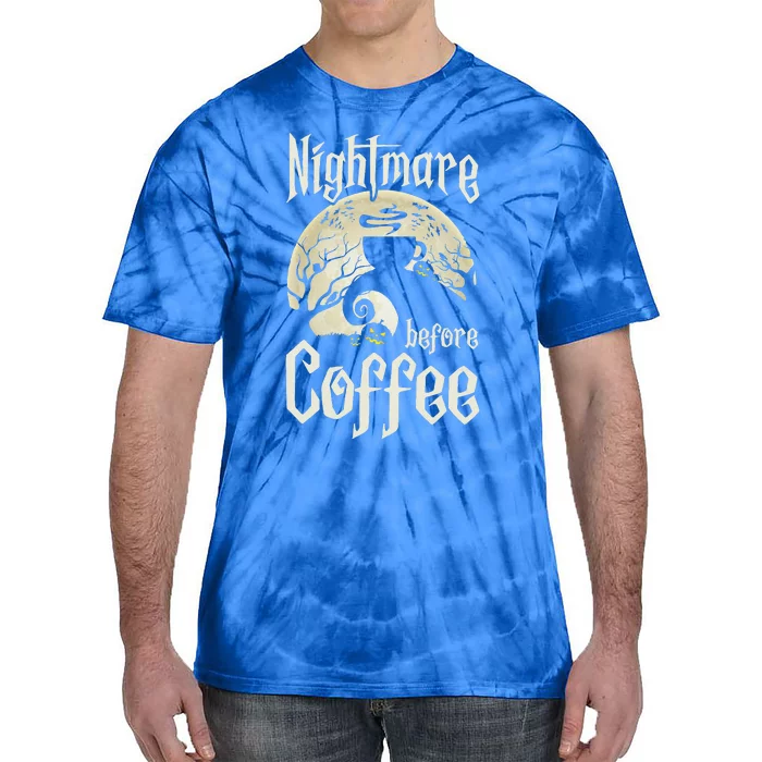 Cute Nightmare Before Coffee Halloween Funny Mug Gift Tie-Dye T-Shirt