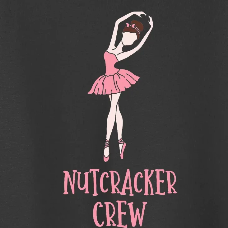 Cute Nutcracker Crew Ballet Dance Play Toddler T-Shirt