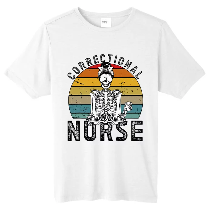 Correctional Nurse Corrections Nurse Correctional Nursing ChromaSoft Performance T-Shirt