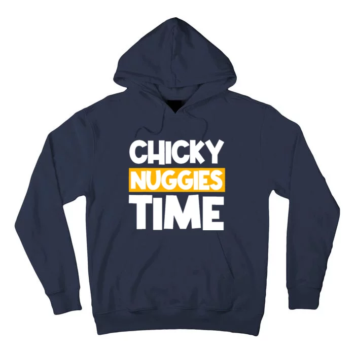 Chicky Nuggies Chicken Nuggets Lover Baked Fried Breaded Tall Hoodie