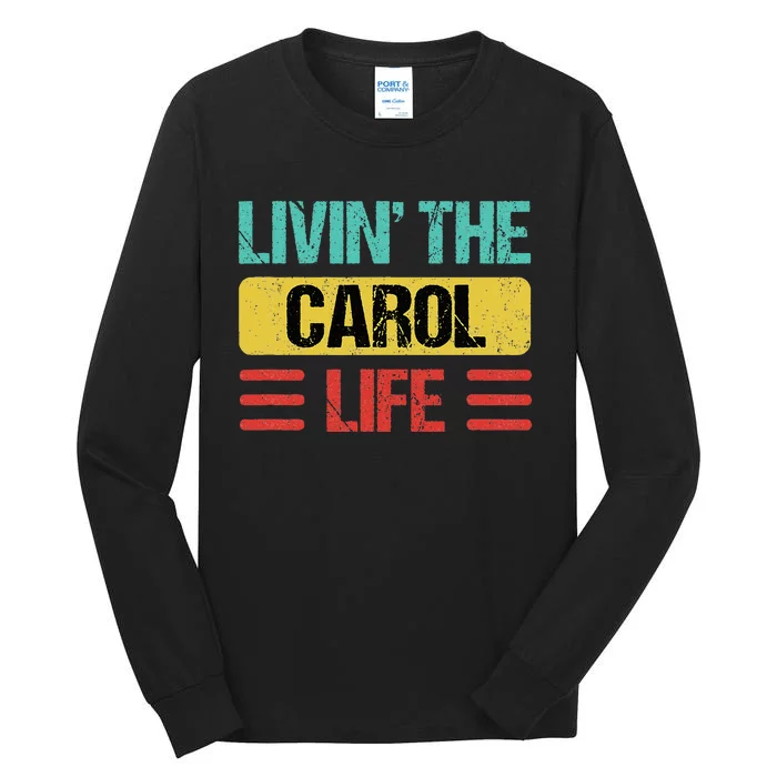 Carol Name Tall Long Sleeve T-Shirt