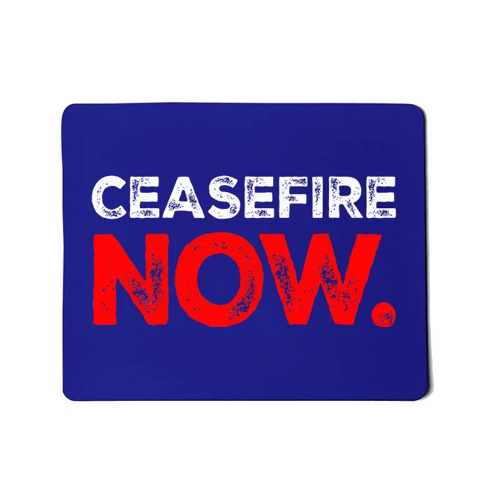 Ceasefire NOW Mousepad