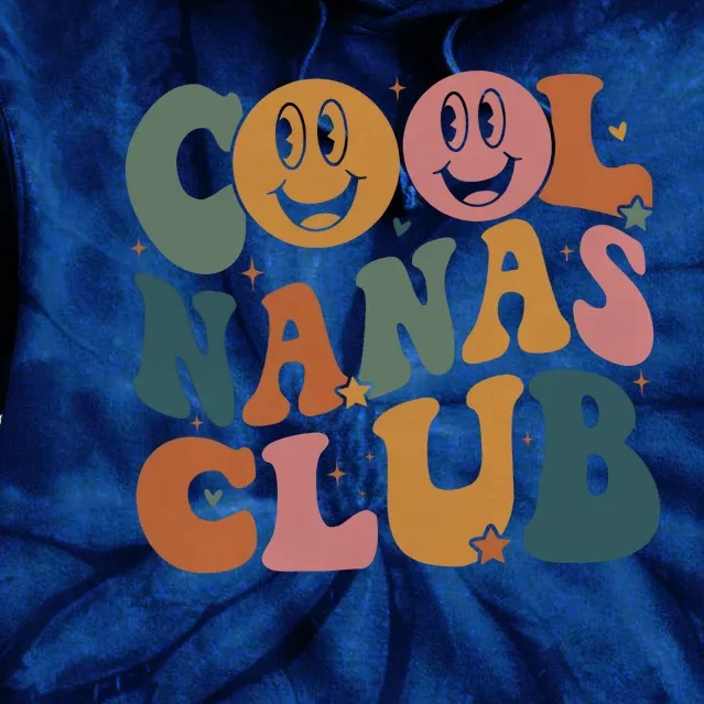 Cool Nanas Club Cool Grandmas Club Tie Dye Hoodie