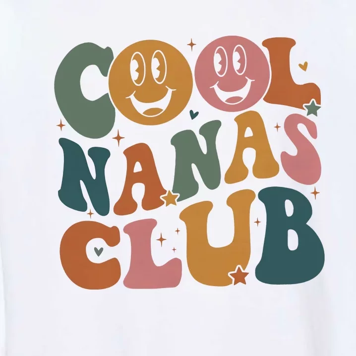 Cool Nanas Club Cool Grandmas Club Garment-Dyed Sweatshirt