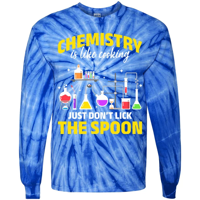 Chemistry Nerds Chemistry Majors Chemistry Is Like Cooking Sweatshirt Tie-Dye Long Sleeve Shirt