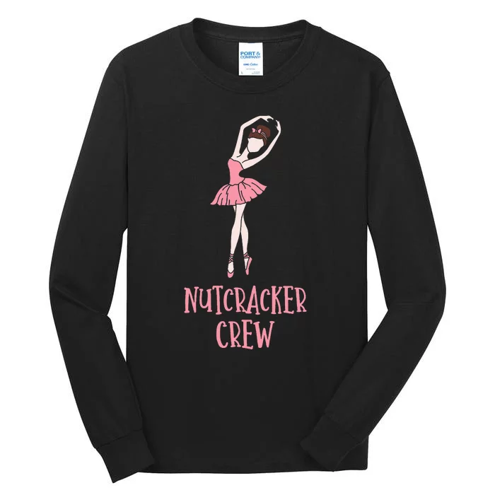 Cute Nutcracker Crew Ballet Dance Play Tall Long Sleeve T-Shirt