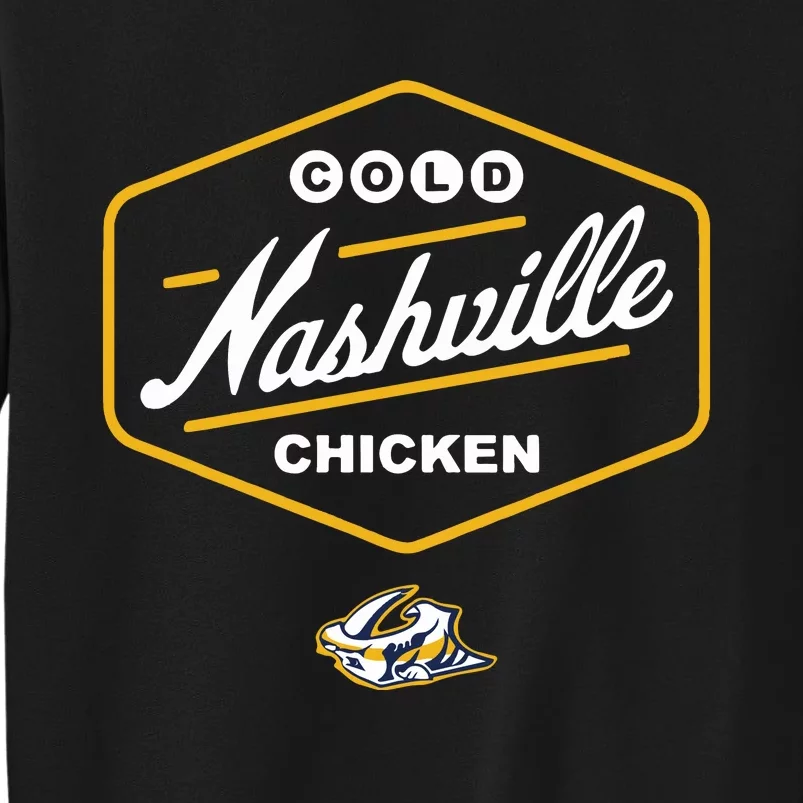 Cold Nashville Chicken Sweatshirt