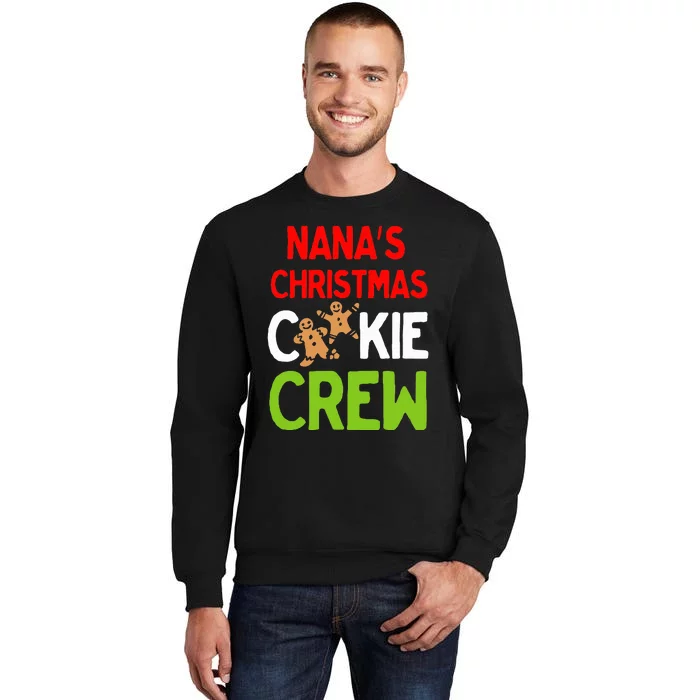 Cute Nana's Christmas Cookie Crew for Grand and Families Tall Sweatshirt