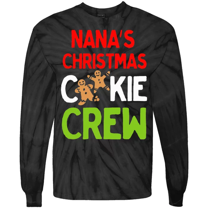 Cute Nana's Christmas Cookie Crew for Grand and Families Tie-Dye Long Sleeve Shirt