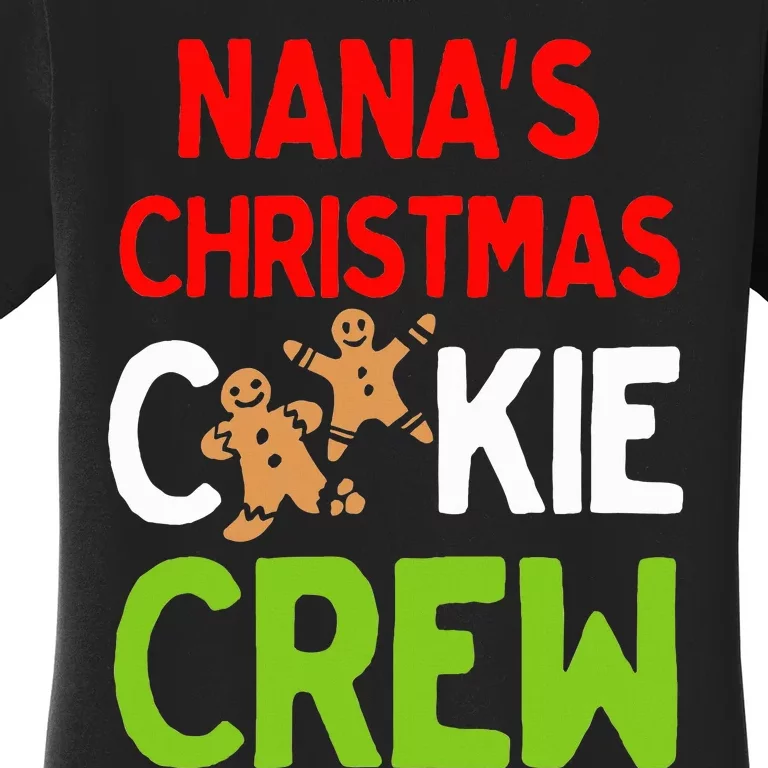 Cute Nana's Christmas Cookie Crew for Grand and Families Women's T-Shirt