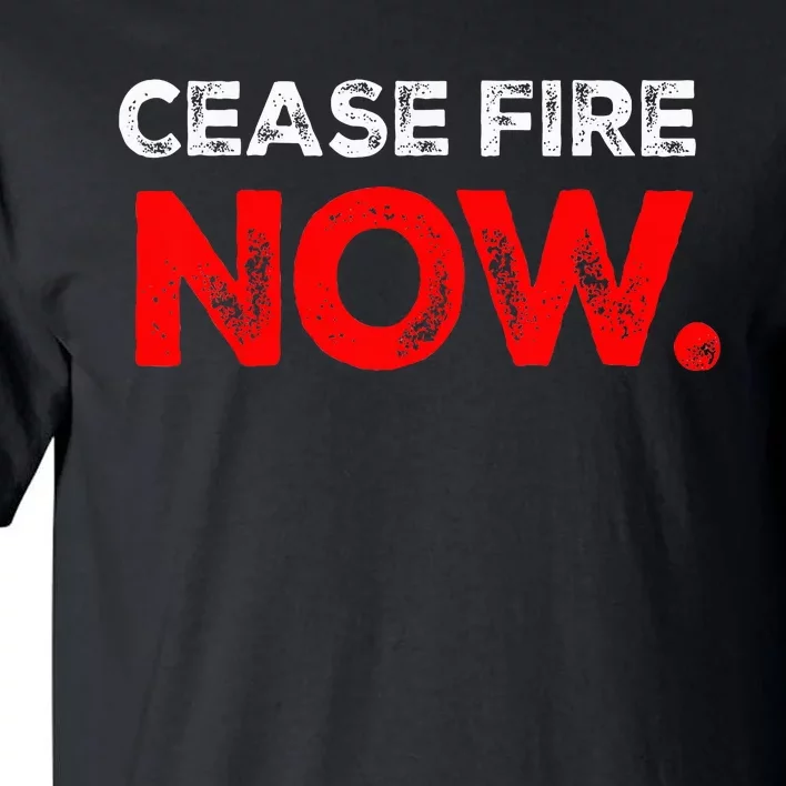 Ceasefire NOW Tall T-Shirt