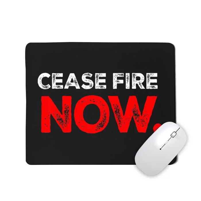 Ceasefire NOW Mousepad