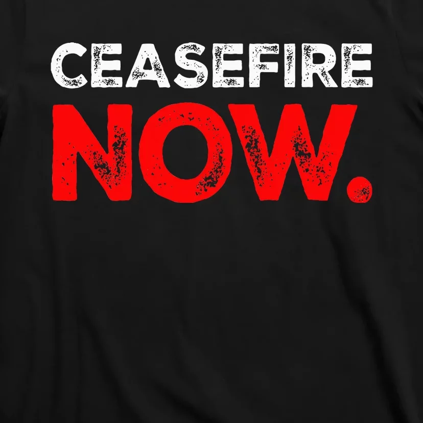 Ceasefire NOW T-Shirt