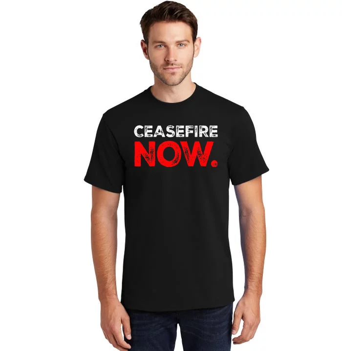 Ceasefire NOW Tall T-Shirt