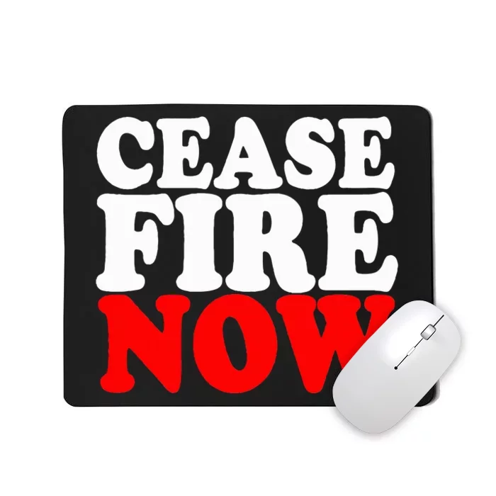 Ceasefire NOW Mousepad