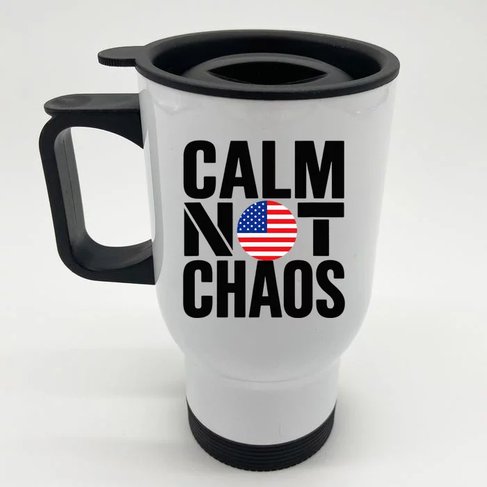 Calm Not Chaos Bold Political Front & Back Stainless Steel Travel Mug