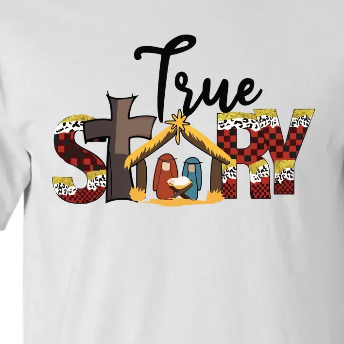 Christmas Nativity Christian Women True Story Tall T-Shirt