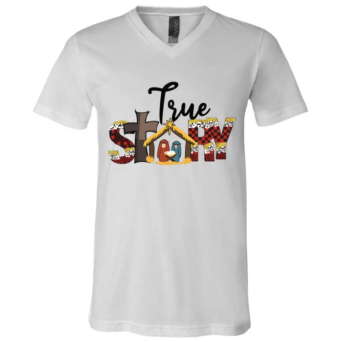 Christmas Nativity Christian Women True Story V-Neck T-Shirt