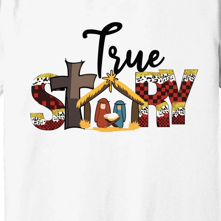 Christmas Nativity Christian Women True Story Premium T-Shirt