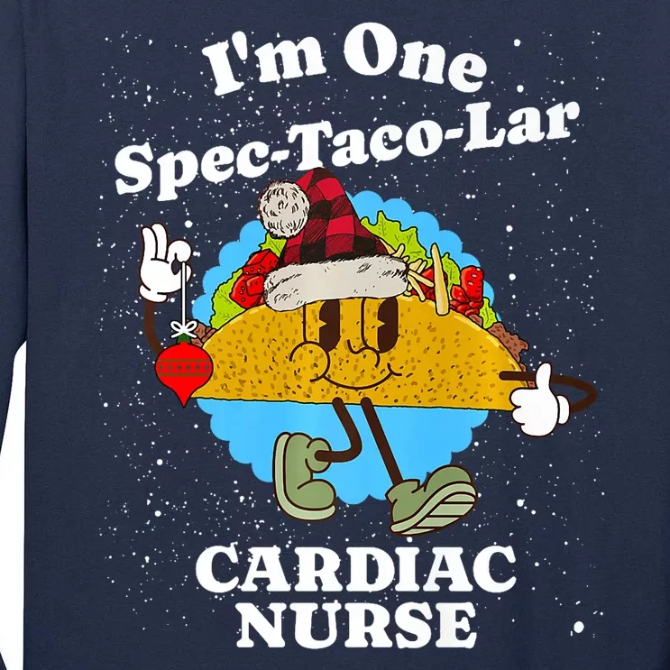 Cardiac Nurse Christmas Funny Taco Pun Cardiology Quote Tall Long Sleeve T-Shirt