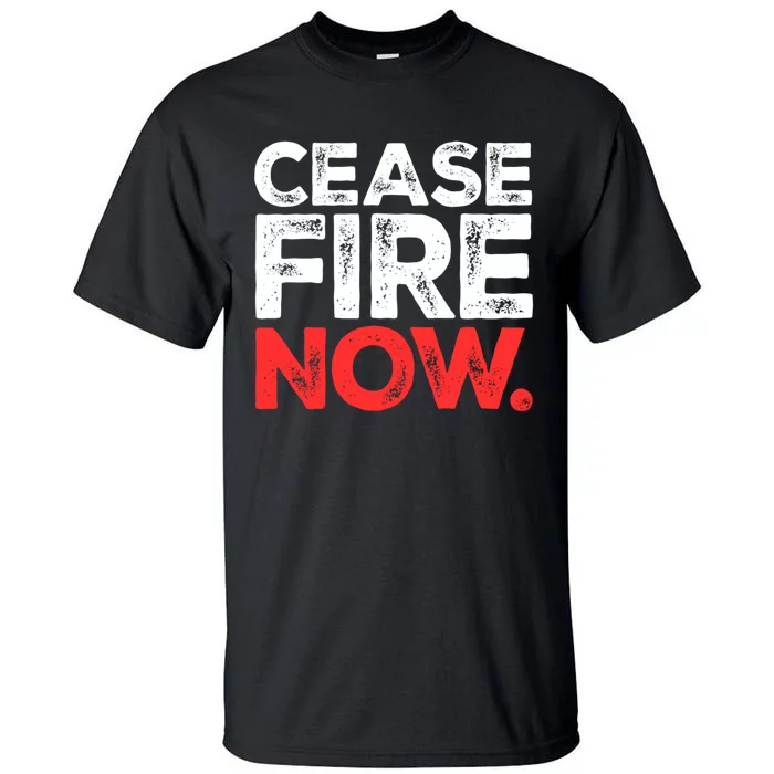 Ceasefire Now Tall T-Shirt