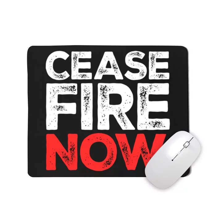 Ceasefire Now Mousepad