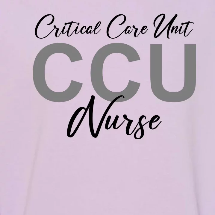 CCU Nurse Critical Care Unit Nursing Garment-Dyed Sweatshirt