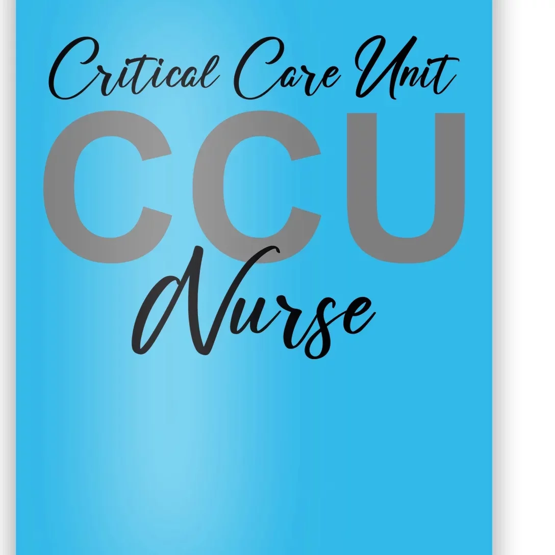 CCU Nurse Critical Care Unit Nursing Poster