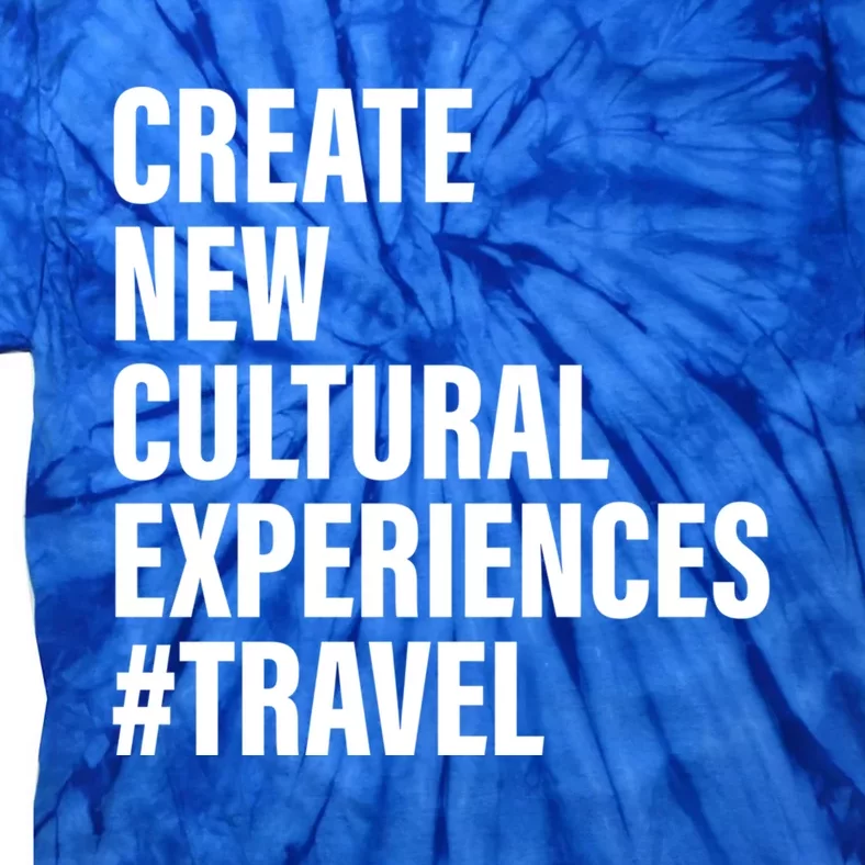 Create New Cultural Experiences Gift Tie-Dye T-Shirt