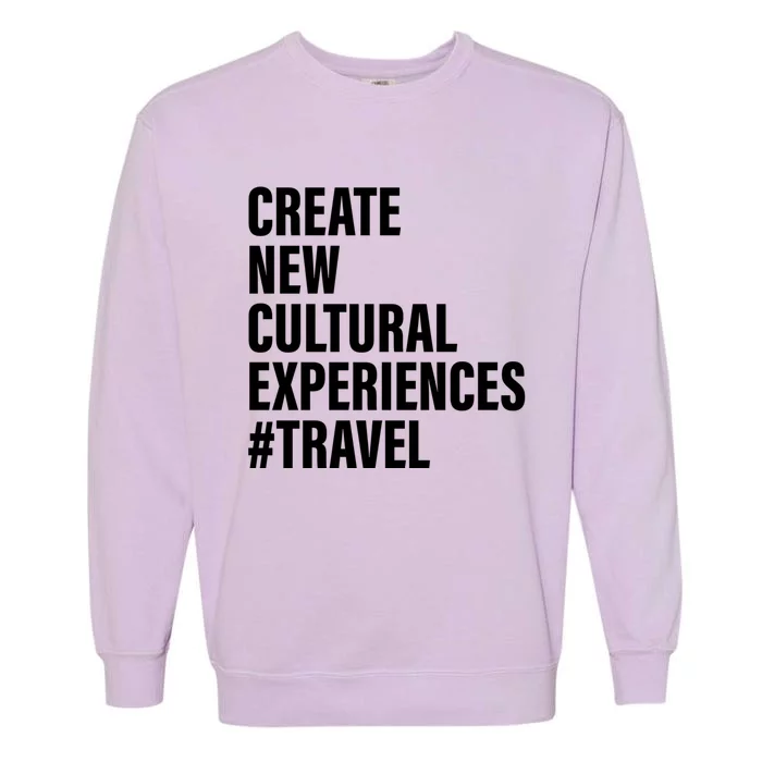 Create New Cultural Experiences Gift Garment-Dyed Sweatshirt