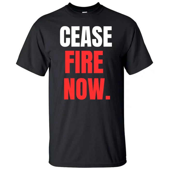 Ceasefire Now Tall T-Shirt