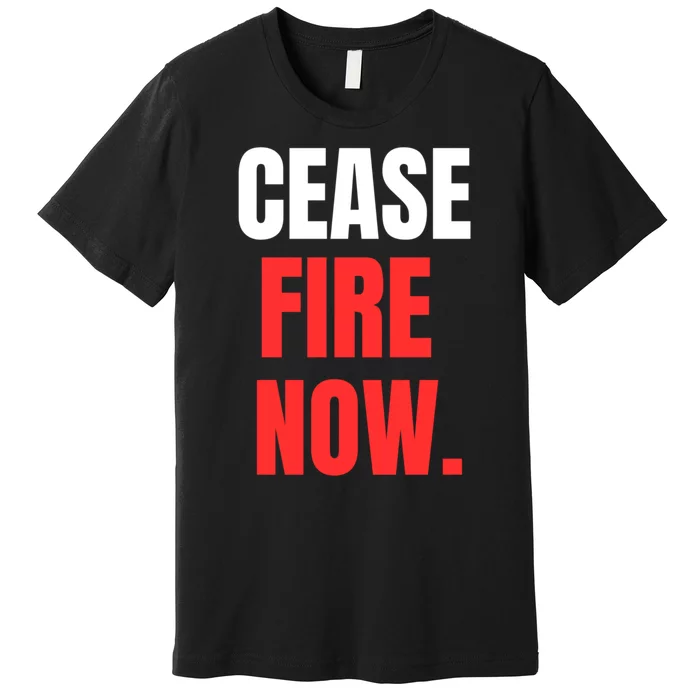 Ceasefire Now Premium T-Shirt