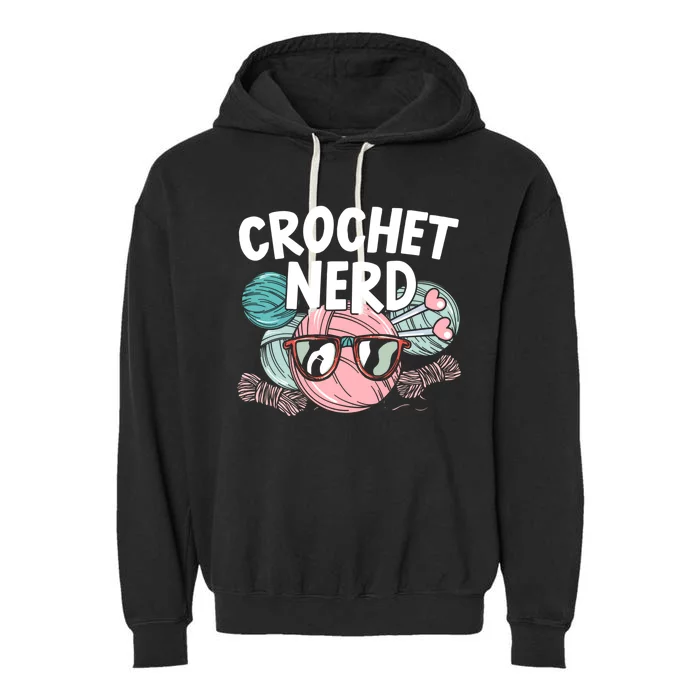 Crochet Nerd Crochet Lover Crocheting Gift Garment-Dyed Fleece Hoodie