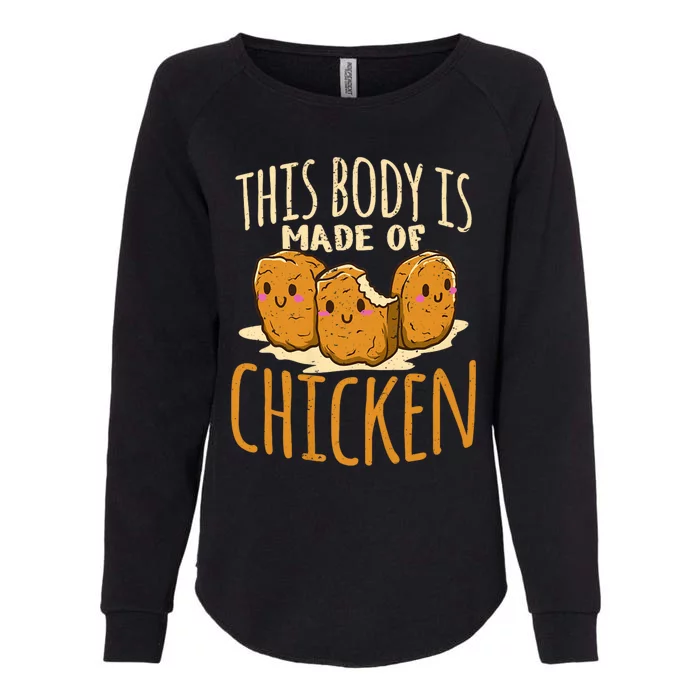 Chicken Nuggets Chicken Chicken Fast Food Funny Saying Womens California Wash Sweatshirt