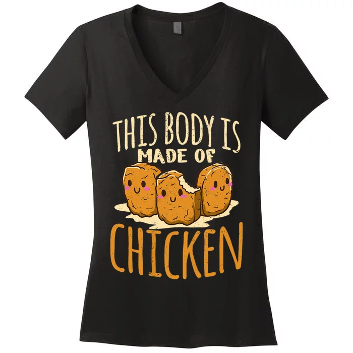 Chicken Nuggets Chicken Chicken Fast Food Funny Saying Women's V-Neck T-Shirt