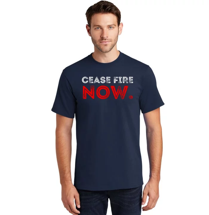 Ceasefire Now Tall T-Shirt