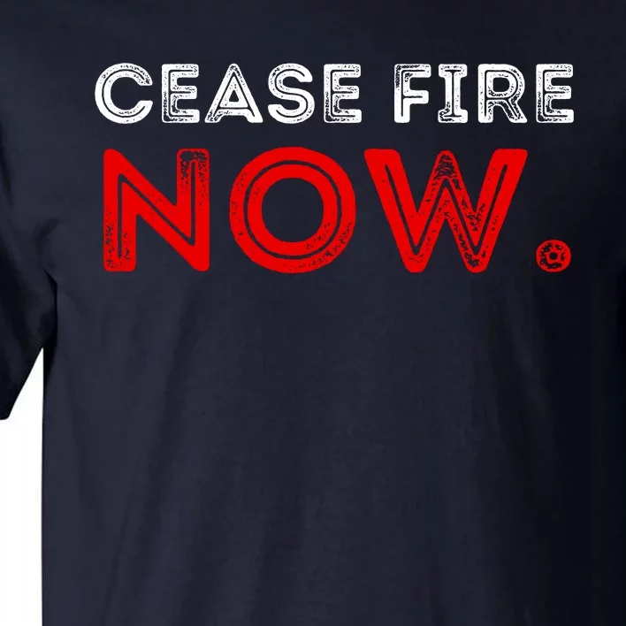 Ceasefire Now Tall T-Shirt