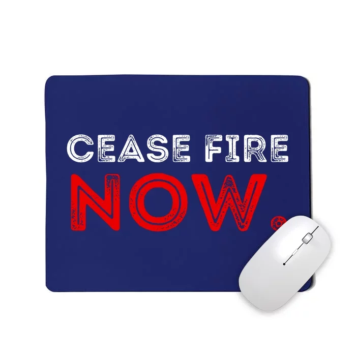 Ceasefire Now Mousepad