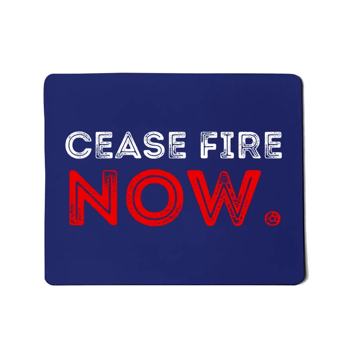 Ceasefire Now Mousepad