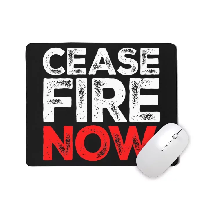 Ceasefire NOW Mousepad