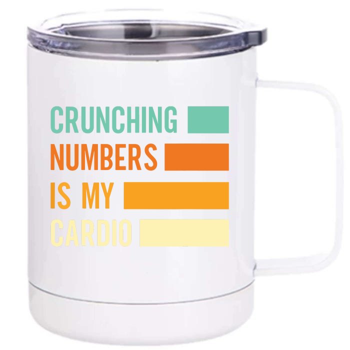 Crunching Numbers CPA Accounting Accountant Front & Back 12oz Stainless Steel Tumbler Cup