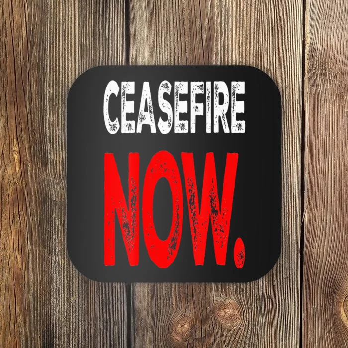 Ceasefire NOW Coaster