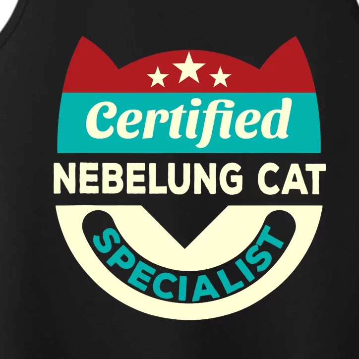 Certified Nebelung Cat Specialist Cat Mom Funny Cat Dad Performance Tank