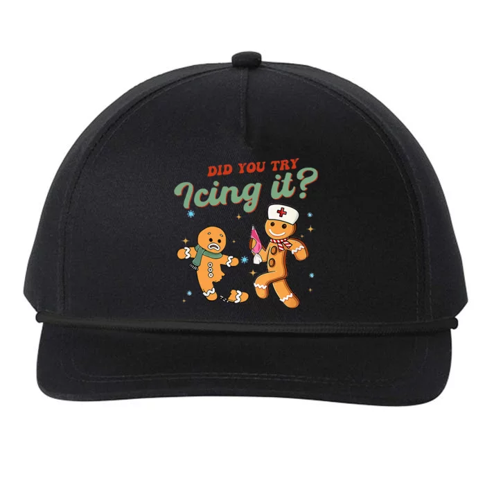 Christmas Nurse Did You Try Icing It Gingerbread Man Snapback Five-Panel Rope Hat