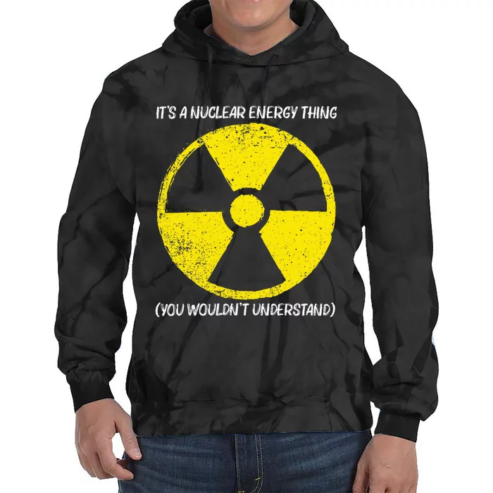 Cool Nuclear Energy Nuclear Power Plant Tie Dye Hoodie