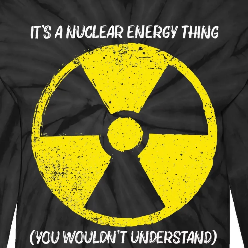 Cool Nuclear Energy Nuclear Power Plant Tie-Dye Long Sleeve Shirt