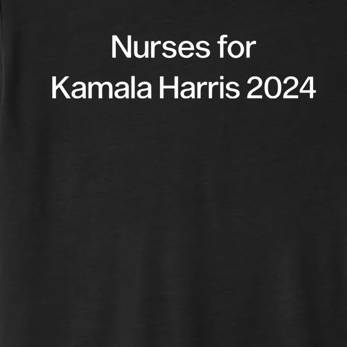 Claudetteggibs1 Nurses For Kamala Harris 2024 ChromaSoft Performance T-Shirt